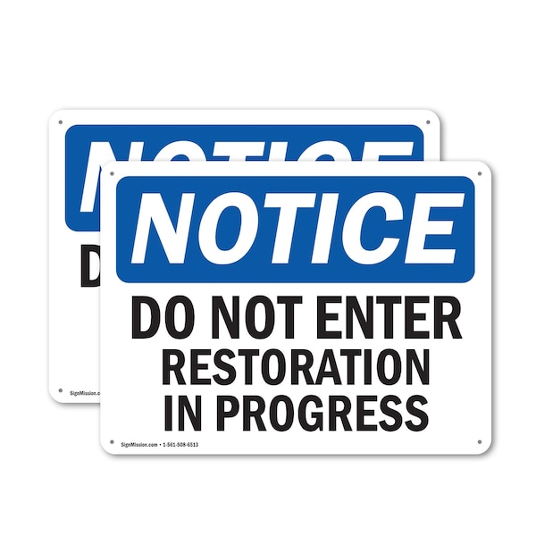 Signmission Do Not Enter Restoration In Progress OSHA Notice Sign, Plastic, 14in W x 10in L, 2PK OS-2PACK-NS-P-1014-L-11208 - main
